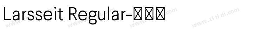 Larsseit Regular字体转换